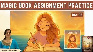 Magic Book Assignment Practice & Focus Gratitude | Prayer, Blessings | Sapana Chhatwani