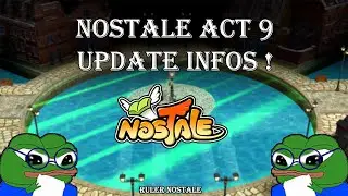 NosTale Act9 Preview + my opinions ! + CODE IN COMMENT