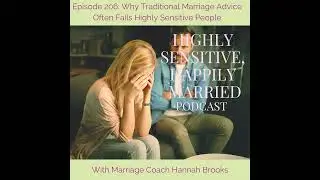 Why Traditional Marriage Advice Often Fails Highly Sensitive People