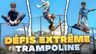 DÉFIS EXTRÊME EN TRAMPOLINE !!