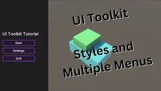 UI Toolkit Tutorial - Style Variables and Multiple Menus