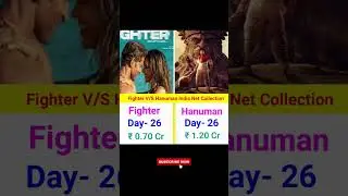 Fighter V/S Hanuman India Net Collection Day=26 | #fighter #hanuman #tejasajja #hrithikroshan