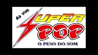 SUPER POP NO PLANETA SHOW VIRADA DE ANO DE 2006 2007