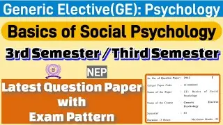 Basics of social psychology ge psychology 3rd semester previous year question paper du sol / regular