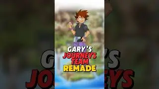 Gary Oak&rsquo;s Pokemon Journeys Team REMADE!