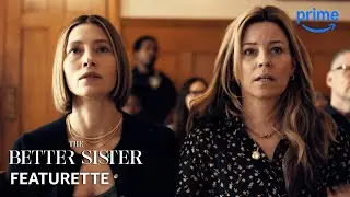 The Better Sister - Featurette | Prime Video