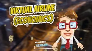 Virtual airline economics 📈💲 BUSINESS TERMS 💲📉