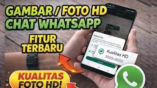 ✅ Cara Gampang Kirim Foto Gambar HD Di Aplikasi Whatsapp Terbaru