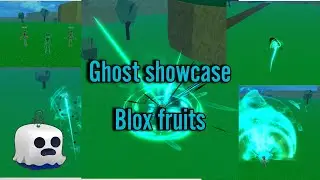 *New* GHOST fruit Showcase [blox fruits]