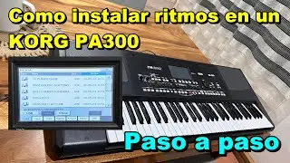 Como instalar o cargar ritmo en teclado korg pa300