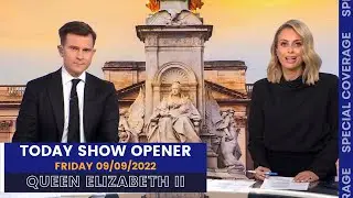 TODAY Show Opener (12PM) - THE DEATH OF HM THE QUEEN - September 9 2022