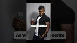 As vezes s&oacute; um sente!  gilsinho Gilson lima 