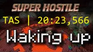 Minecraft TAS : Waking Up any% | 20:23,566