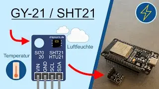 GY21 / SHT21 (Temperatur- und Luftfeuchtigkeitssensor) + ESP32 Tutorial