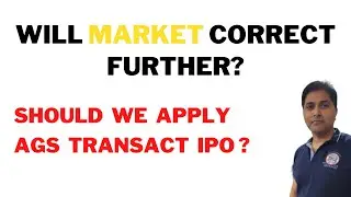 Will Market Correct Further? | Should We Apply AGS Transact IPO? | Analysis with Logic 19 Jan| E-07