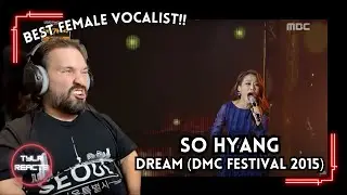 EDM Producer Reacts To So Hyang - Dream (DMC Festival 2015)