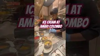 Ice Cream at Amari Colombo ! #amari #hotel #thaifood #colombo