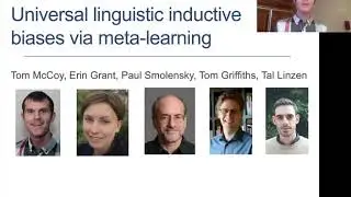 2430: Universal linguistic inductive biases via meta-learning - Richard Thomas McCoy