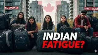 Indian Fatigue in Canada: The Hidden Cost of Immigration