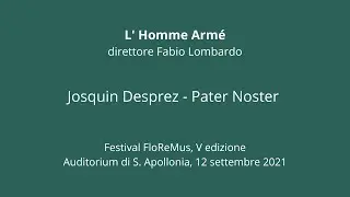 L' Homme Arm&eacute; | Josquin Desprez - Pater Noster