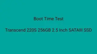 Boot Time Test | Speed Test | Transcend 230S 256GB 2.5 Inch SATAIII SSD | 2021