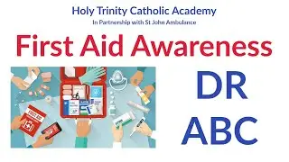 DR ABC (THE PRIMARY SURVEY) - FIRST AID TRAINING - ST JOHN AMBULANCE