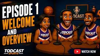 Welcome to TODcast Sports - Intro and Overview