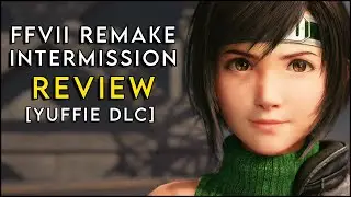 Final Fantasy VII Remake: Intermission - Review [What's the Yuffie DLC all about?]