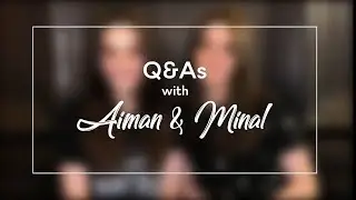 Q&A's With Aiman&Minal❣️