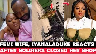 😭💔FEMI ADEBAYO WIFE, IYANALADUKE BREAKS SILENT After SOLDIERS AND POLICE LOCKED UP HER SHOP