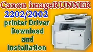 How to Download and Install Canon imageRUNNER 2202/2002 USB Driver on Windows [Step-by-Step]