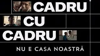 Cadru cu cadru: His House