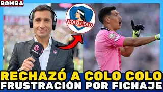 💥&iexcl;RECHAZ&Oacute; A COLO COLO! &iexcl;NADIE LO ESPERABA! &iexcl;FRUSTRACI&Oacute;N POR FICHAJE! NOTICIAS DE COLO COLO