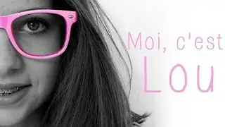 🌸 | Moi, c'est Lou.