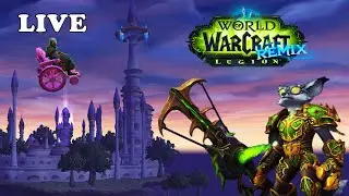 Doffen Playing LEGION REMIX - Level 80: Raids and Empowering Artifact VoD