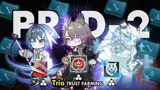 [Arknights] PR-D-2 |Trio Lane Holders | La Pluma, Mountain & Penance | Trust Farming