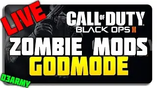 [Live] Black Ops 2 Zombie MODS: Buried GODMODE W/CodJumper - D3ARMY&trade;