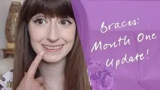 HIGH SPEED BRACES UPDATE: MONTH ONE