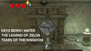 the legend of zelda TOTK, keys born in water's quest shrine, quick guide