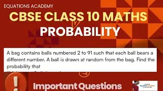 CBSE Class 10 Maths  Probability Important Questions A bag contains balls numbered 2 to 91....