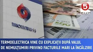 Termoelectrica vine cu explicații după valul de nemulțumiri privind facturile mari la &icirc;ncălzire