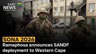 SONA 2026 | Ramaphosa announces SANDF deployment to Western Cape