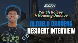 Altgeld Gardens Resident Interview (Real Stories From the Block)