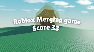Roblox Merging Game: Score 33 icosahedron