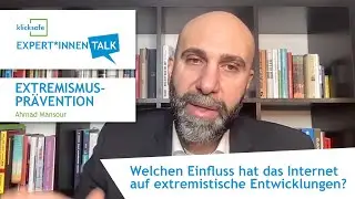 Einfluss Internet extremistische Entwicklung? | klicksafe Expert*innen-Talk: Extremismus-Prävention