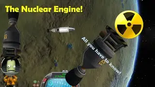 Nuclear Engine; Pros, Cons and how to use the LN-N properly! [KSP Guide]