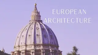European Architecture - an edit