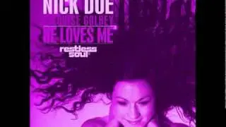 Nick Doe Feat Louise Golbey-He Loves Me.dv