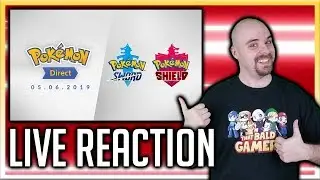 Pokemon Direct - June 5th, 2019 - Pokemon Sword and Shield - Livestream + Reaction