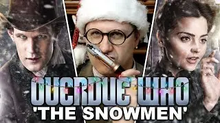 Overdue Doctor Who Review: The Snowmen